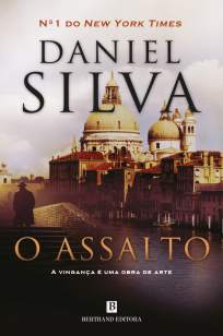 Baixar Livro O Assalto - Daniel Silva em ePub PDF Mobi ou Ler Online