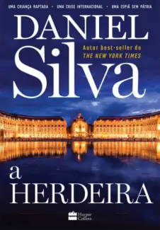 Baixar Livro A Herdeira - Gabriel Allon Vol. 19 - Daniel Silva em ePub PDF Mobi ou Ler Online