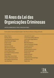 Baixar Livro 10 anos da Lei das Organizações Criminosas: aspectos criminológicos, penais e processuais penais - Daniel de Resende Salgado em ePub PDF Mobi ou Ler Online