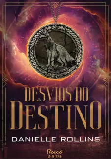 Baixar Livro Desvios do Destino - Estrelas Escuras Vol. 2 - Danielle Rollins em ePub PDF Mobi ou Ler Online