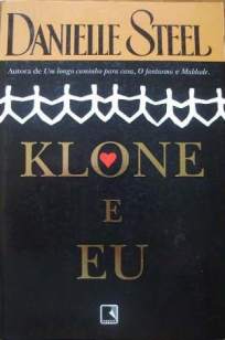Baixar Klone e Eu - Danielle Steel ePub PDF Mobi ou Ler Online