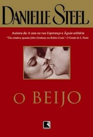 Baixar O Beijo - Danielle Steel ePub PDF Mobi ou Ler Online