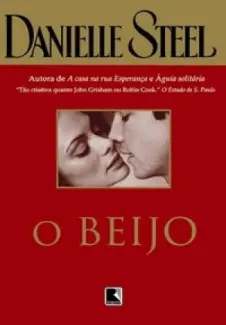 O Beijo  -  Danielle Steel