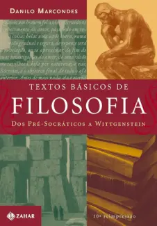 Baixar Livro Textos Básicos de Filosofia dos Pré-Socrático a Wittgenstein - Danilo Marcondes em ePub PDF Mobi ou Ler Online