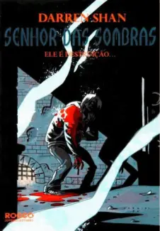Senhor das Sombras  -  A Saga de Darren Shan  - Vol.  11  -  Darren Shan