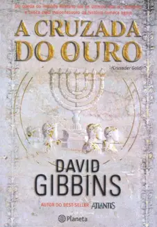 A Cruzada do Ouro  -  David Gibbins