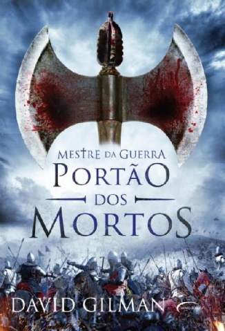 Baixar O Portao dos Mortos - Mestre da Guerra Vol. 3 - David Gilman ePub PDF Mobi ou Ler Online