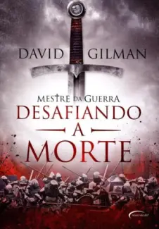 Desafiando a Morte  -  Mestre da Guerra II - David Gilman