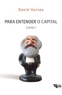 Baixar Livro Para Entender o Capital: Livro I - David Harvey em ePub PDF Mobi ou Ler Online