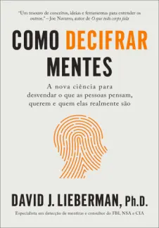 Baixar Livro Como Decifrar Mentes - David J. Lieberman em ePub PDF Mobi ou Ler Online