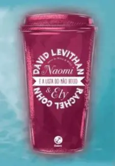 Naomi & Ely e A Lista do Não-Beijo  -  David Levithan
