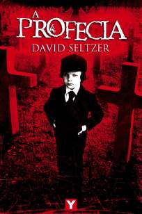 Baixar A Profecia - David Seltzer ePub PDF Mobi ou Ler Online