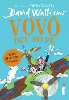 Vovô Deu no Pé - David Walliams