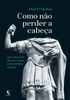 Baixar Livro Como não Perder a Cabeça - Deal Wyatt Hudson em ePub PDF Mobi ou Ler Online