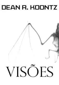 Visóes  -  Dean Koontz