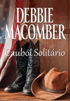 Caubói Solitário - Debbie Macomber