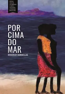 Baixar Livro Por cima do mar - Deborah Dornellas em ePub PDF Mobi ou Ler Online