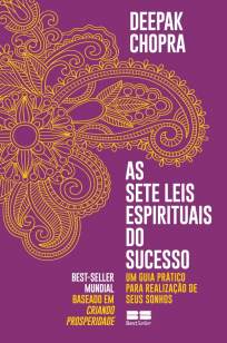 Baixar Livro As Sete Leis Espirituais do Sucesso - Deepak Chopra em ePub PDF Mobi ou Ler Online