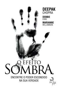 Baixar Livro O Efeito Sombra - Deepak Chopra em ePub PDF Mobi ou Ler Online