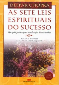 As Sete Leis Espirituais do Sucesso  -  Deepak Chopra
