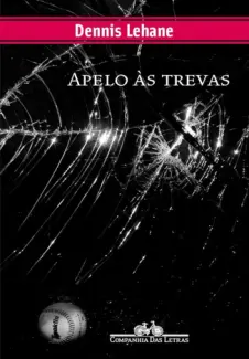 Baixar Livro Apelo As Trevas - Dennis Lehane em ePub PDF Mobi ou Ler Online