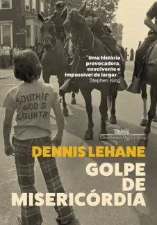Baixar Livro Golpe de Misericordia - Dennis Lehane em ePub PDF Mobi ou Ler Online