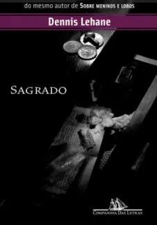 Baixar Livro Sagrado - Dennis Lehane em ePub PDF Mobi ou Ler Online