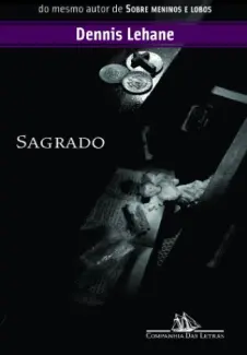 Sagrado  -  Dennis Lehane