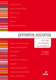 Baixar Livro Primeiros Socorros: como agir em Situações de Emergência - Departamento Nacional Senac em ePub PDF Mobi ou Ler Online
