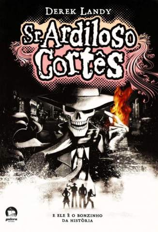 Baixar Livro Sr. Ardiloso Cortês - Brincando com Fogo Vol. 2 - Derek Landy em ePub PDF Mobi ou Ler Online