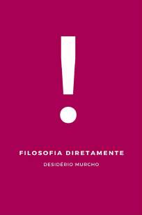 Baixar Livro Filosofia Diretamente - Desidério Murcho em ePub PDF Mobi ou Ler Online