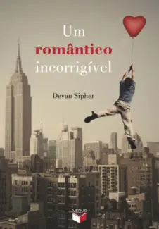 Baixar Livro Um Romântico Incorrigível - Devan Sipher em ePub PDF Mobi ou Ler Online