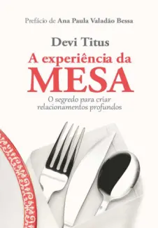 Baixar Livro A Experiencia Da Mesa - Devi Titus em ePub PDF Mobi ou Ler Online