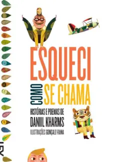 Baixar Livro Esqueci como se Chama - Dhaniil Kharms em ePub PDF Mobi ou Ler Online