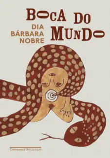 Baixar Livro Boca do Mundo - Dia Bárbara Nobre em ePub PDF Mobi ou Ler Online