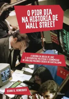 Baixar Livro O pior dia na História de Wall Street - Diana B. Henriques em ePub PDF Mobi ou Ler Online
