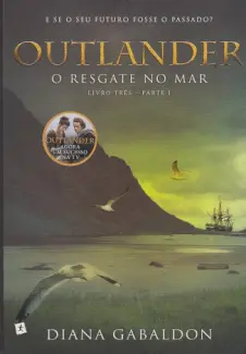Baixar Livro O Resgate no Mar - Outlander Vol. 3 - Diana Gabaldon em ePub PDF Mobi ou Ler Online