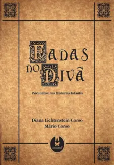 Baixar Livro Fadas no Divã - Psicanálise nas Histórias Infantis - Diana Lichtenstein Corso em ePub PDF Mobi ou Ler Online