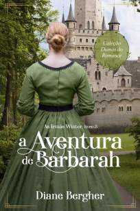 Baixar Livro A Aventura de Barbarah - As Irmãs Winter Vol. 3 - Diane Bergher em ePub PDF Mobi ou Ler Online