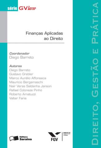 Baixar Finanças Aplicadas Ao Direito - Série Gvlaw - Diego Barreto ePub PDF Mobi ou Ler Online