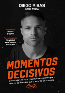 Baixar Livro Momentos Decisivos - Diego Ribas em ePub PDF Mobi ou Ler Online