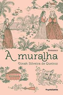 Baixar Livro A Muralha - Dinah Silveira de Queiroz em ePub PDF Mobi ou Ler Online