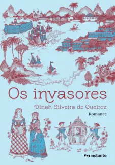 Baixar Livro Os Invasores - Dinah Silveira de Queiroz em ePub PDF Mobi ou Ler Online