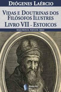 Baixar Livro Vidas e Doutrinas dos Filósofos Ilustres – Livro Vii – Estoicos - Diógenes Laércio em ePub PDF Mobi ou Ler Online