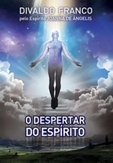 Baixar Livro O Despertar do Espirito - Divaldo Franco em ePub PDF Mobi ou Ler Online