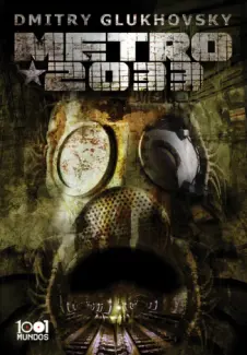 Baixar Livro Metro 2033 - Dmitry Glukhovsky em ePub PDF Mobi ou Ler Online