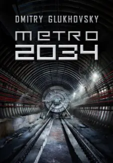 Metro 2034  -  Dmitry Glukhovsky