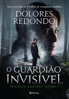 Baixar Livro O Guardião Invisível - Trilogia Baztán Vol. 1 - Dolores Redondo em ePub PDF Mobi ou Ler Online