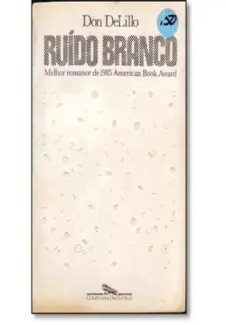 Ruído Branco  -  Don DeLillo