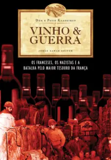 Baixar Livro Vinho & Guerra - Don Petie Kladstrup em ePub PDF Mobi ou Ler Online
